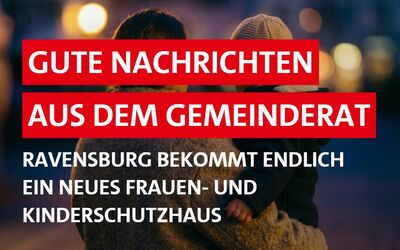 Ravensburg bekommt ein neues Frauen- und Kinderschutzhaus