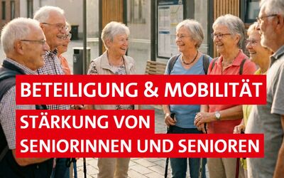 Beteiligung und Mobilität für Seniorinnen und Senioren